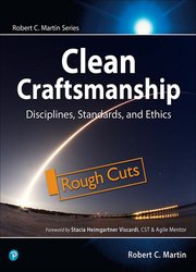 Clean Craftsmanship: Disciplines, Standards, and Ethics (Rough Cuts)
