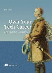 Own Your Tech Career: Soft skills for technologists (Final Release)