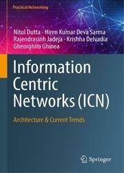 Information Centric Networks (ICN): Architecture & Current Trends (Practical Networking)
