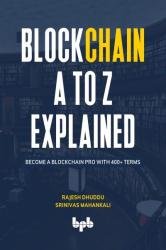 Blockchain A to Z Explained: Become a Blockchain Pro with 400+ Terms