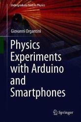 Physics Experiments with Arduino and Smartphones