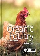 Nutrition and feeding of organic poultry. 2nd Edition