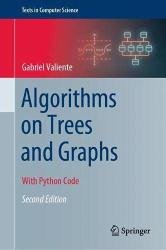 Algorithms on Trees and Graphs: With Python Code, Second Edition