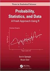 Probability, Statistics, and Data: A Fresh Approach Using R
