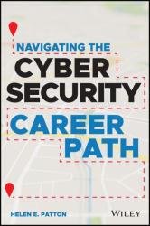Navigating the Cybersecurity Career Path: Insider Advice for Navigating from Your First Gig to the C-Suite