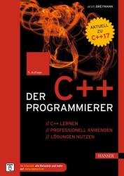 Der C++-Programmierer: C++ lernen – professionell anwenden – Losungen nutzen