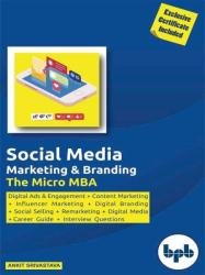 Social Media: Marketing & Branding: The Micro MBA
