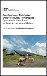 Coordination of Distributed Energy Resources in Microgrids: Optimisation, control, and hardware-in-the-loop validation