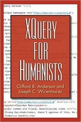 XQuery for Humanists (Coding for Humanists)