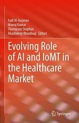 Evolving Role of AI and IoMT in the Healthcare Market