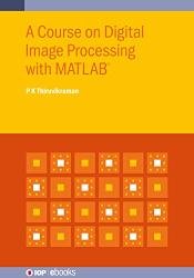 A Course on Digital Image Processing with MATLAB