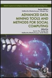 Advanced Data Mining Tools and Methods for Social Computing