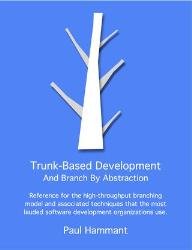 Trunk-Based Development And Branch By Abstraction