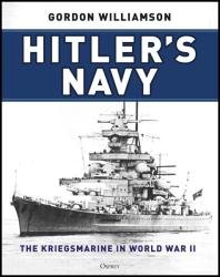 Hitler's Navy: The Kriegsmarine in World War II