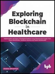 Exploring Blockchain in Healthcare: Implementation and Impact of Distributed Database