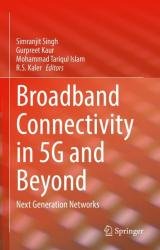 Broadband Connectivity in 5G and Beyond: Next Generation Networks