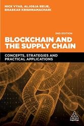 Blockchain and the Supply Chain: Concepts, Strategies and Practical Applications, 2nd Edition