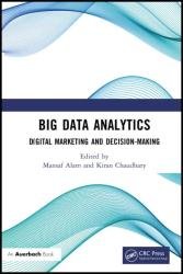 Big Data Analytics Digital Marketing and Decision-Making