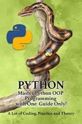 PYTHON – Master Python OOP Programming with One Guide Only!