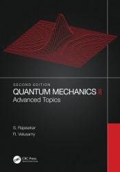 Quantum Mechanics II: Advanced Topics, 2nd Edition