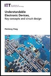 Understandable Electronic Devices: Key concepts and circuit design