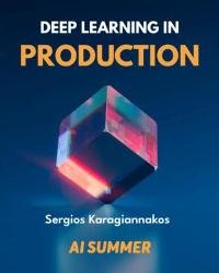 Deep Learning in Production