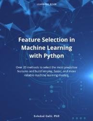 Feature Selection in Machine Learning with Python : Over 20 methods to select the most predictive features