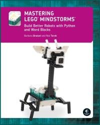 Mastering LEGO MINDSTORMS: Build Better Robots with Python and Word Blocks
