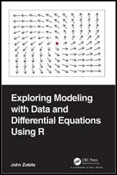 Exploring Modeling with Data and Differential Equations Using R