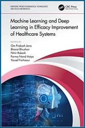 Machine Learning and Deep Learning in Efficacy Improvement of Healthcare Systems