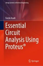 Essential Circuit Analysis Using Proteus