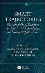 Smart Trajectories: Metamodeling, Reactive Architecture for Analytics, and Smart Applications