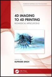 4D Imaging to 4D Printing: Biomedical Applications