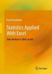 Statistics Applied With Excel: Data Analysis Is (Not) an Art