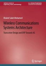 Wireless Communications Systems Architecture: Transceiver Design and DSP Towards 6G