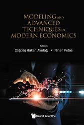 Modeling and Advanced Techniques in Modern Economics