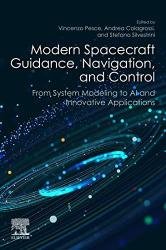 Modern Spacecraft Guidance, Navigation, and Control: From System Modeling to AI and Innovative Applications