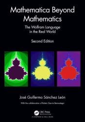 Mathematica Beyond Mathematics The Wolfram Language in the Real World, 2nd Edition