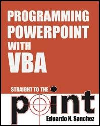 Programming PowerPoint With VBA Straight to the Point