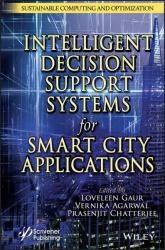 Intelligent Decision Support Systems for Smart City Applications