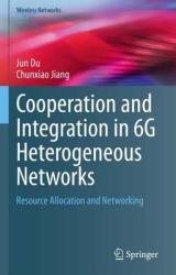 Cooperation and Integration in 6G Heterogeneous Networks: Resource Allocation and Networking