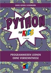 Python für Kids: Programmieren lernen ohne Vorkenntnisse