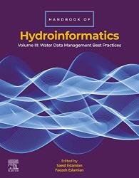 Handbook of HydroInformatics: Volume III: Water Data Management Best Practices