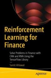 Reinforcement Learning for Finance: Solve Problems in Finance with CNN and RNN Using the TensorFlow Library