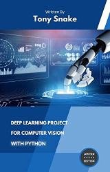 Deep Learning Project for Computer Vision with Python