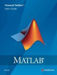 MATLAB Financial Toolbox User’s Guide (R2022b)