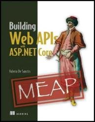 Building Web APIs with ASP.NET Core (MEAP v11)