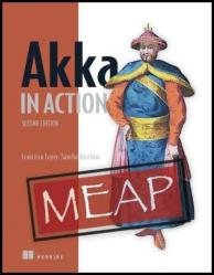 Akka in Action, Second Edition (MEAP v13)