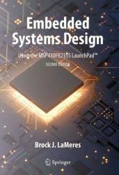Embedded Systems Design using the MSP430FR2355 LaunchPad, 2nd Edition