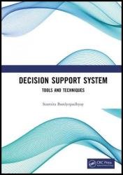 Decision Support System: Tools and Techniques